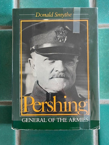 Pershing general of - general, the