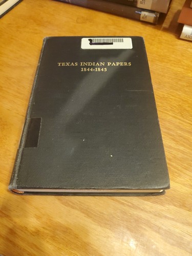 Texas indian papers 1844 1845 - papers, 1844-1845
