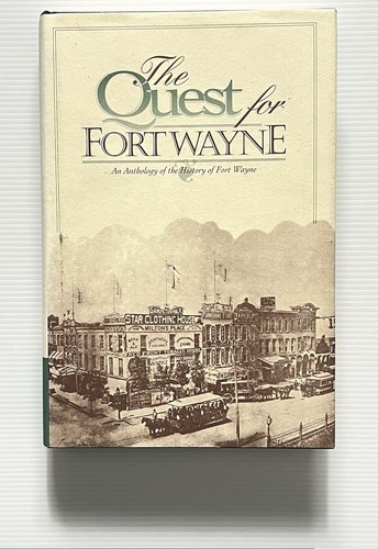 The quest for fort wayne - for, by
